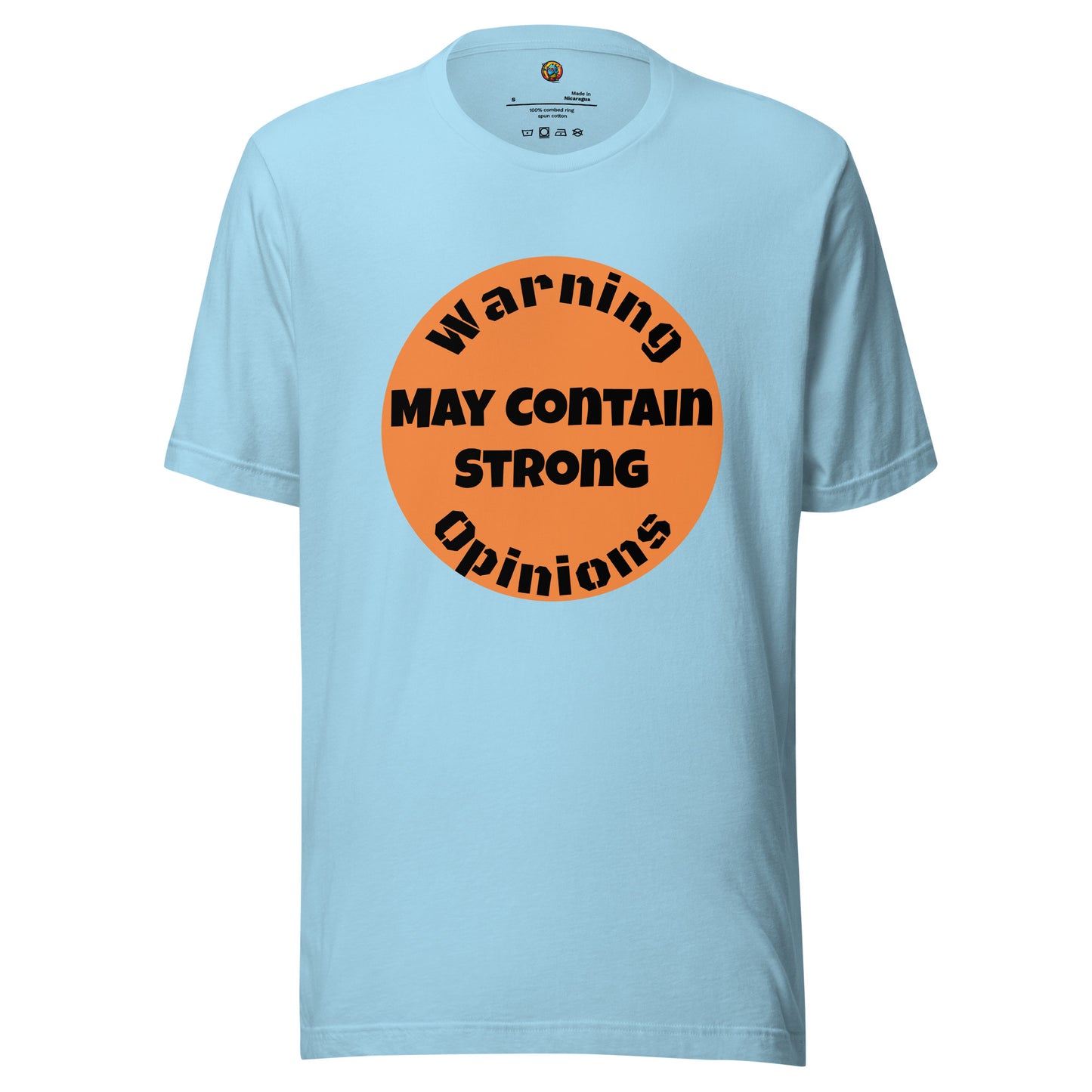 Warning May Contain Strong Opinions - Unisex t-shirt